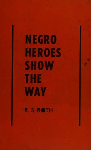 Cover of Negro heroes show the way by R. S. Roth