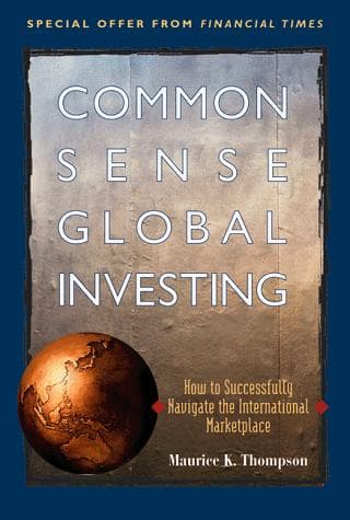 Cover of Commonsense Global Investing by Maurice K. Thompson
