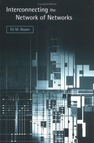 Cover of Interconnecting the Network of Networks by Eli M. Noam