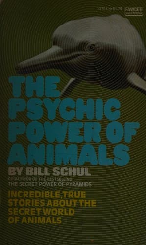 Cover of The psychic power of animals by Bill Schul