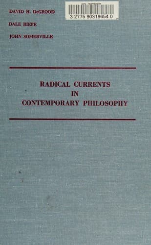 Cover of Radical currents in contemporary philosophy by David H. DeGrood