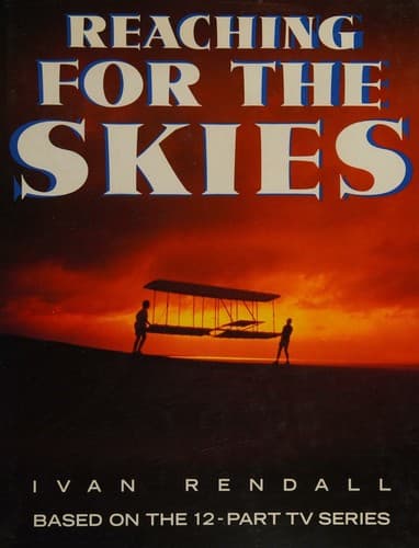 Cover of Reaching for the skies by Ivan Rendall