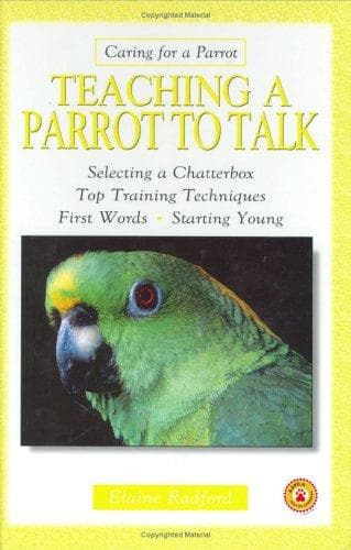 Cover of Teaching a parrot to talk by Elaine Radford