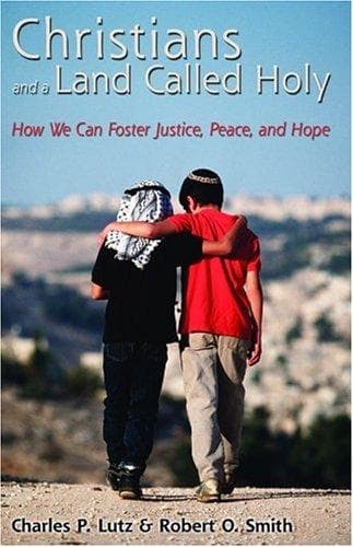 Cover of Christians and a land called holy by Charles P. Lutz