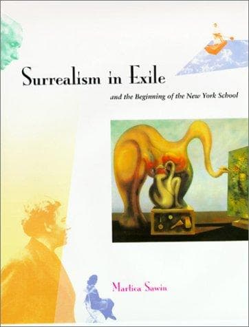 Cover of Surrealism in exile and the beginning of the New York school by Martica Sawin