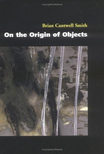 Cover of On the origin of objects by Brian Cantwell Smith