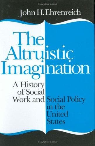 Cover of The altruistic imagination by John Ehrenreich