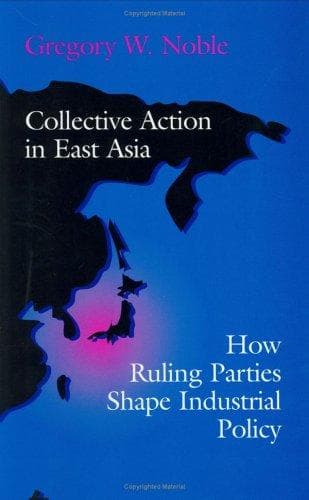 Cover of Collective action in East Asia by Gregory W. Noble