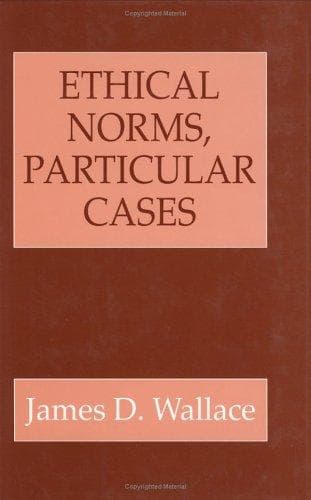 Cover of Ethical norms, particular cases by Wallace, James D