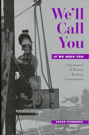 Cover of We'll call you if we need you by Susan Eisenberg