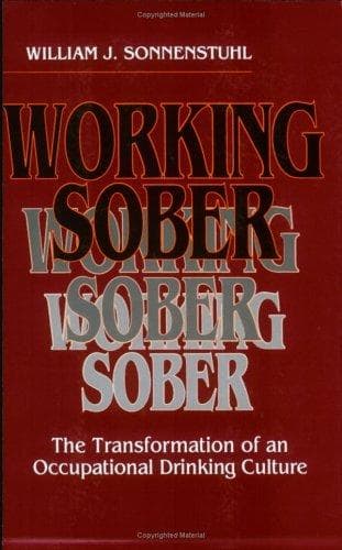 Cover of Working sober by William J. Sonnenstuhl