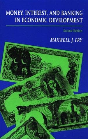 Cover of Money, interest, and banking in economic development by Maxwell J. Fry