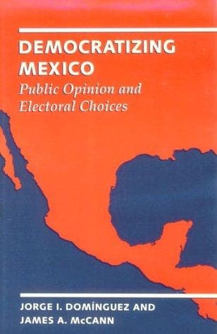 Cover of Democratizing Mexico by Jorge I. Domínguez