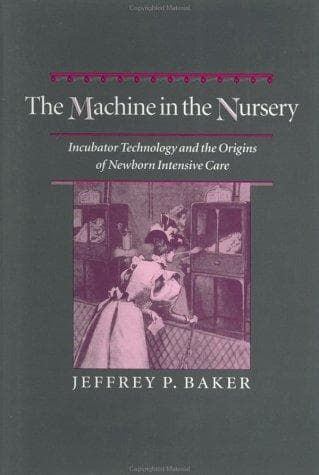 Cover of The machine in the nursery by Jeffrey P. Baker