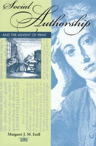 Cover of Social Authorship and the Advent of Print by Margaret J. M. Ezell