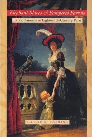 Cover of Elephant Slaves and Pampered Parrots by Louise E. Robbins