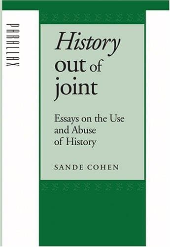 Cover of History out of joint by Sande Cohen