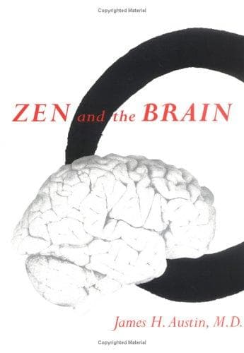 Cover of Zen and the Brain by James H. Austin
