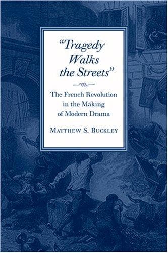 Cover of Tragedy walks the streets by Matthew S. Buckley