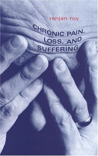 Cover of Chronic pain, loss, and suffering by R. Roy