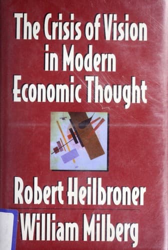Cover of The crisis of vision in modern economic thought by Robert L. Heilbroner