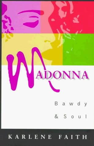 Cover of Madonna, bawdy & soul by Karlene Faith