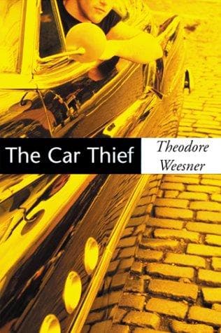 Cover of The car thief by Theodore Weesner