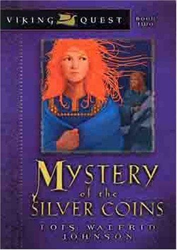 Cover of Mystery of the Silver Coins by Lois Walfrid Johnson