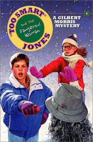 Cover of Too Smart Jones and the Dangerous Woman (Too Smart Jones #5) by Gilbert Morris