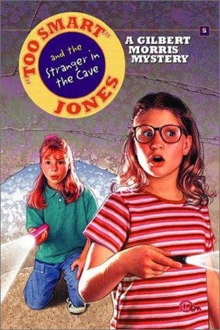 Cover of Too Smart Jones and the Stanger in the Cave (Too Smart Jones #9) by Gilbert Morris