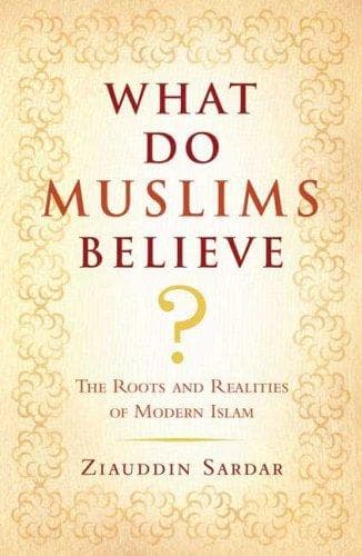 Cover of What Do Muslims Believe? by Ziauddin Sardar