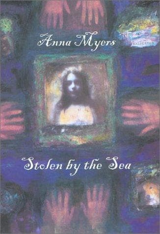 Cover of Stolen By the Sea by Anna Myers