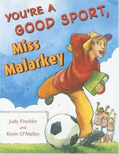 Cover of You're a good sport, Miss Malarkey by Judy Finchler