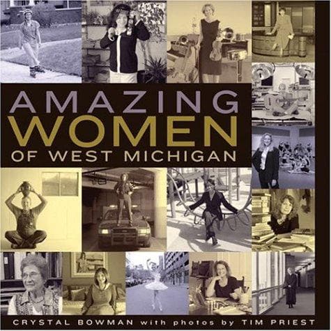 Cover of Amazing Women of West Michigan (Amazing Women) by Crystal Bowman