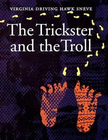 Cover of The trickster and the troll by Virginia Driving Hawk Sneve
