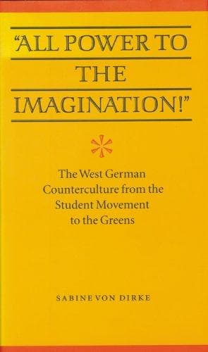 Cover of All power to the imagination! by Sabine Von Dirke