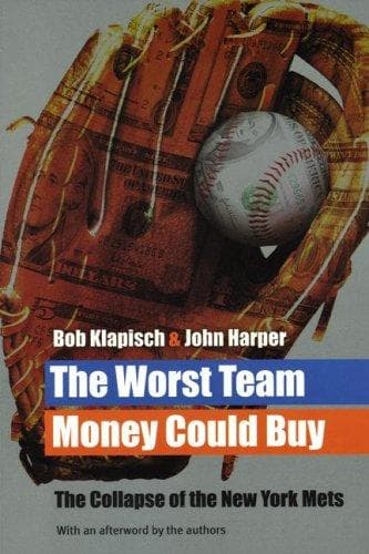 Cover of The worst team money could buy by Bob Klapisch