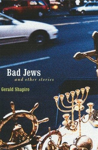 Cover of Bad Jews and other stories by Gerald Shapiro