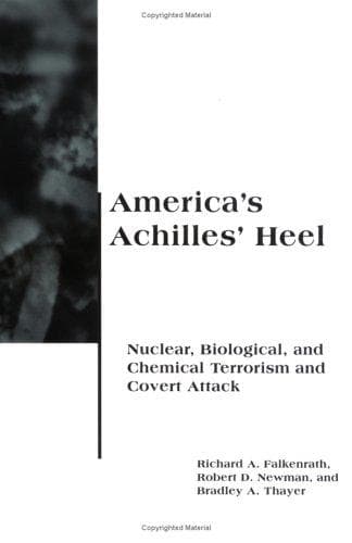 Cover of America's Achilles' heel by Richard A. Falkenrath