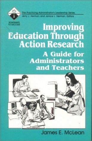 Cover of Improving education through action research by James E. McLean