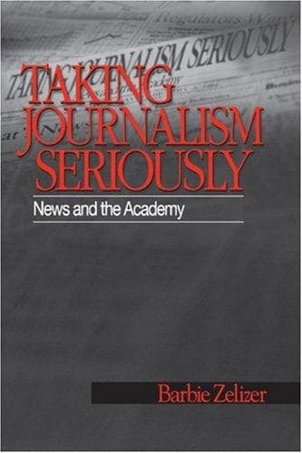 Cover of Taking journalism seriously by Barbie Zelizer