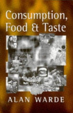 Cover of Consumption, food, and taste by Alan Warde