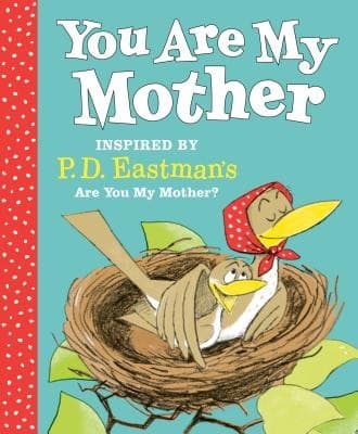 Cover of Are You My Mother? by P.D. Eastman