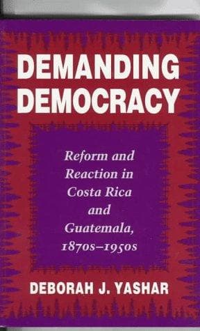 Cover of Demanding democracy by Deborah J. Yashar