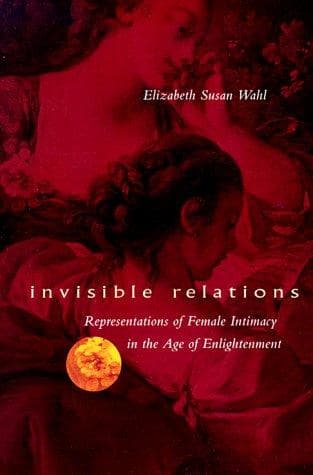 Cover of Invisible relations by Elizabeth Susan Wahl