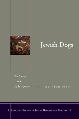 Cover of Jewish dogs by Kenneth R. Stow