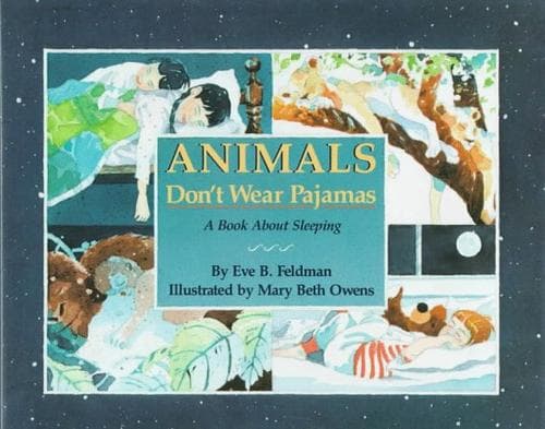 Cover of Animals don't wear pajamas by Eve Feldman
