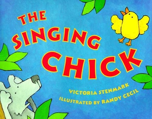 Cover of The singing chick by Victoria Stenmark
