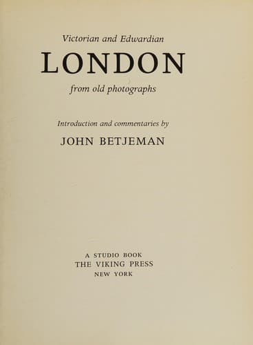 Cover of Victorian and Edwardian London from old photographs by John Betjeman
