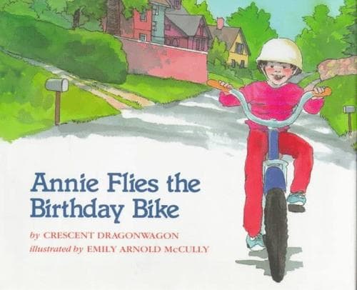 Cover of Annie flies the birthday bike by Crescent Dragonwagon